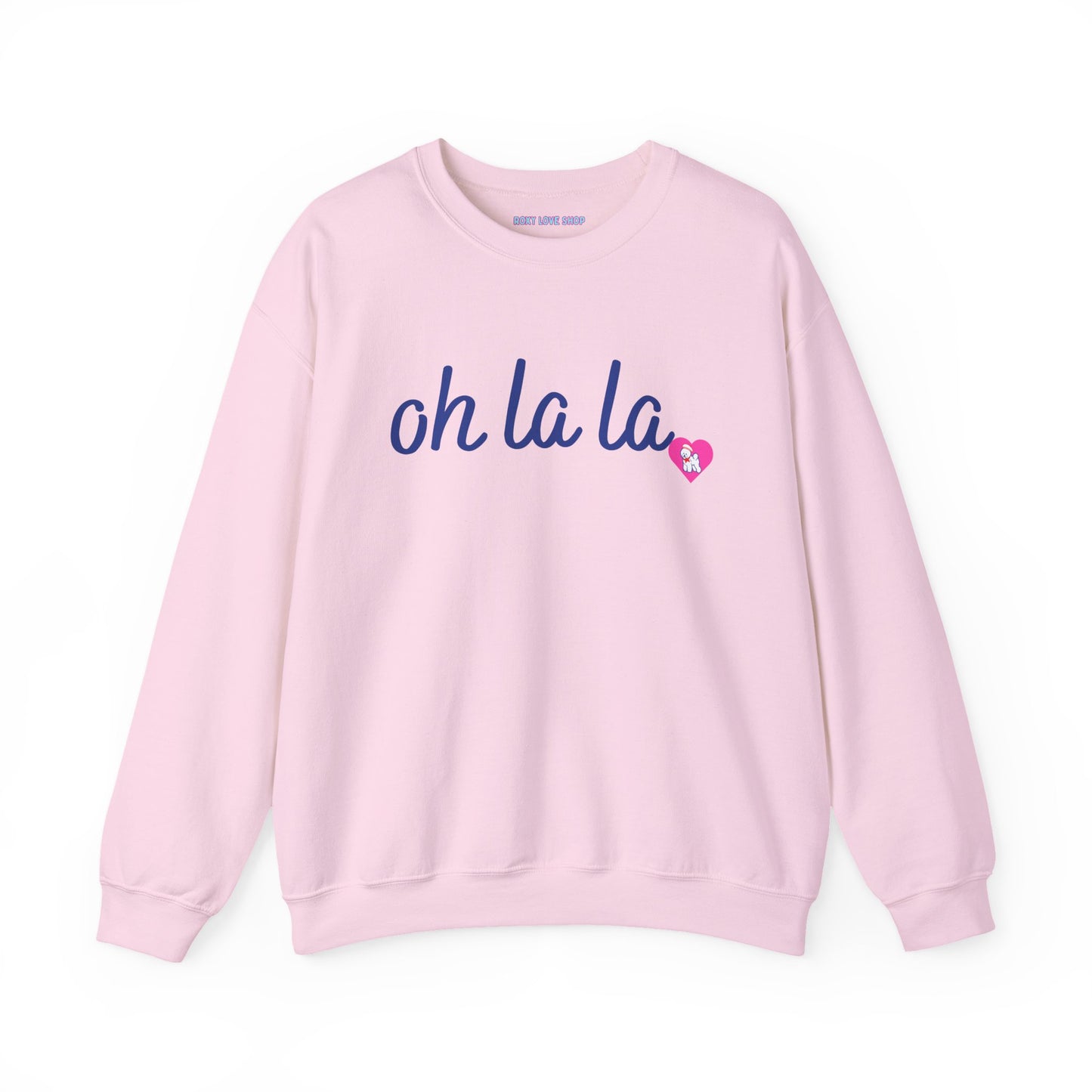 Oh La La Sweatshirt - Cozy Unisex Sweatshirt for Casual Style, Perfect for Gifts, Valentine’s Day, Lounging, Everyday Wear