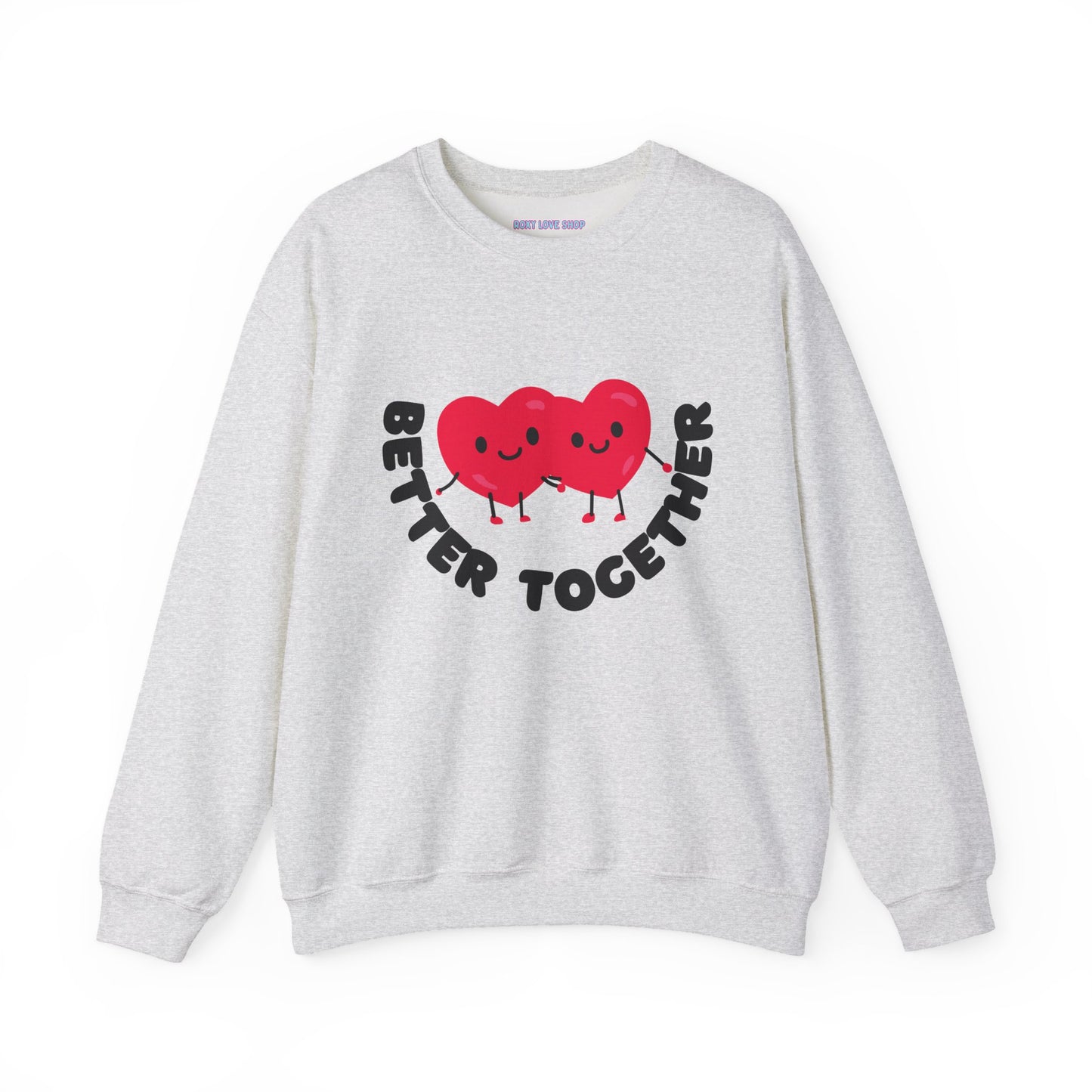 💕 Better Together Crewneck Sweatshirt