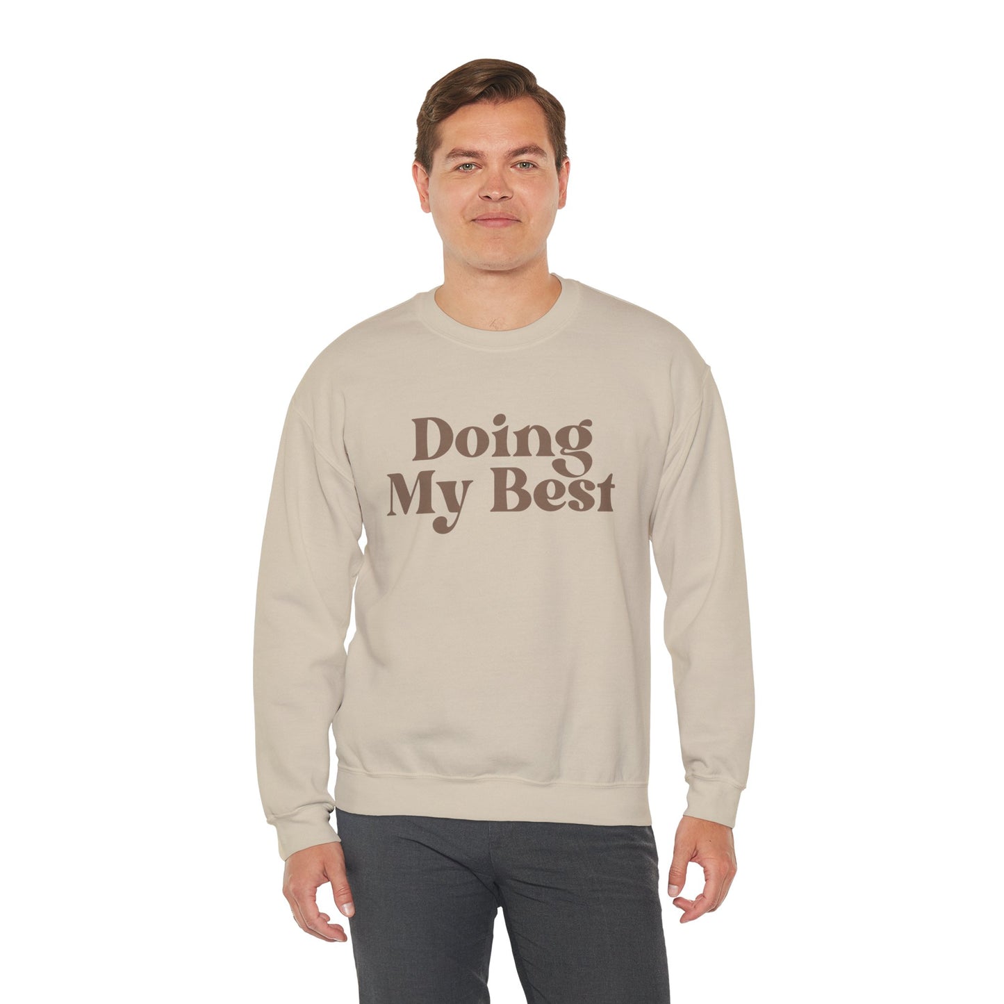 Doing My Best Sweatshirt | Minimalist Motivational Crewneck