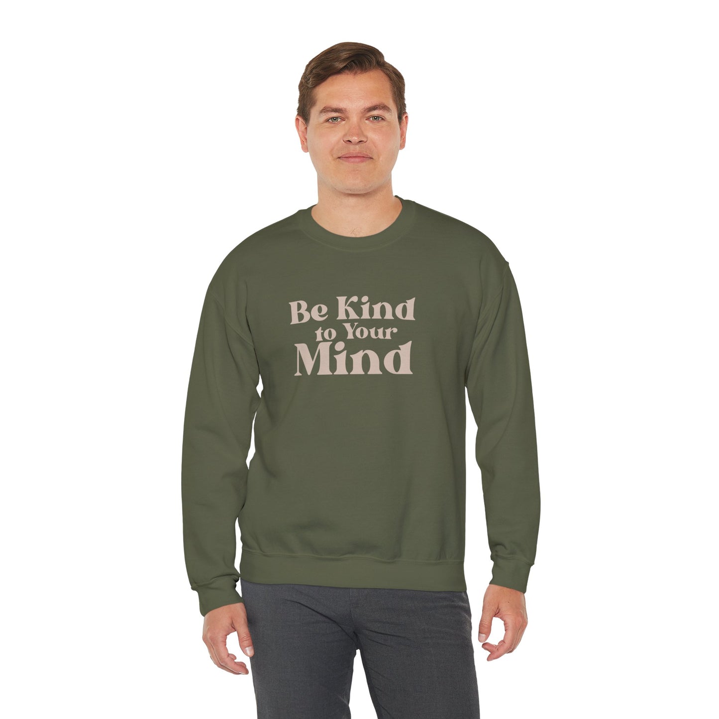 Be Kind to Your Mind Sweatshirt | Self Love Mental Health Crewneck