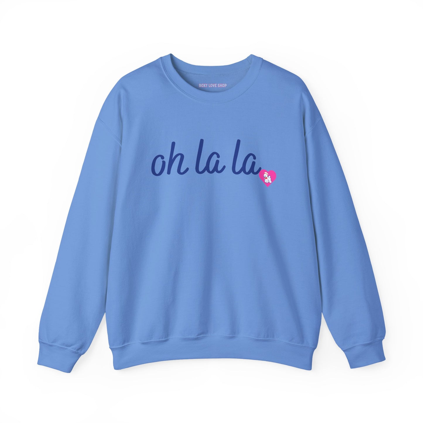 Oh La La Sweatshirt - Cozy Unisex Sweatshirt for Casual Style, Perfect for Gifts, Valentine’s Day, Lounging, Everyday Wear