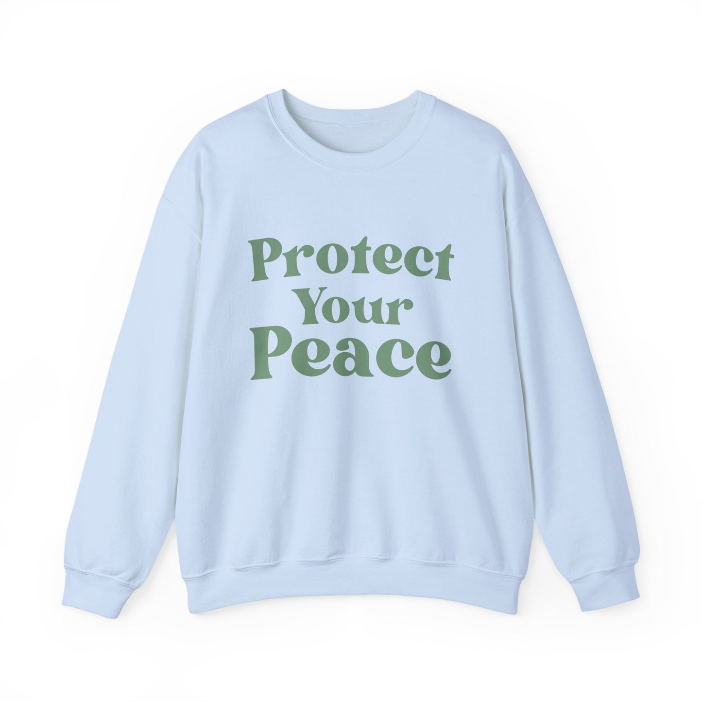 Protect Your Peace Sweatshirt — Cozy Crewneck for Self-Care & Mindfulness
