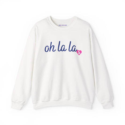 Oh La La Sweatshirt - Cozy Unisex Sweatshirt for Casual Style, Perfect for Gifts, Valentine’s Day, Lounging, Everyday Wear