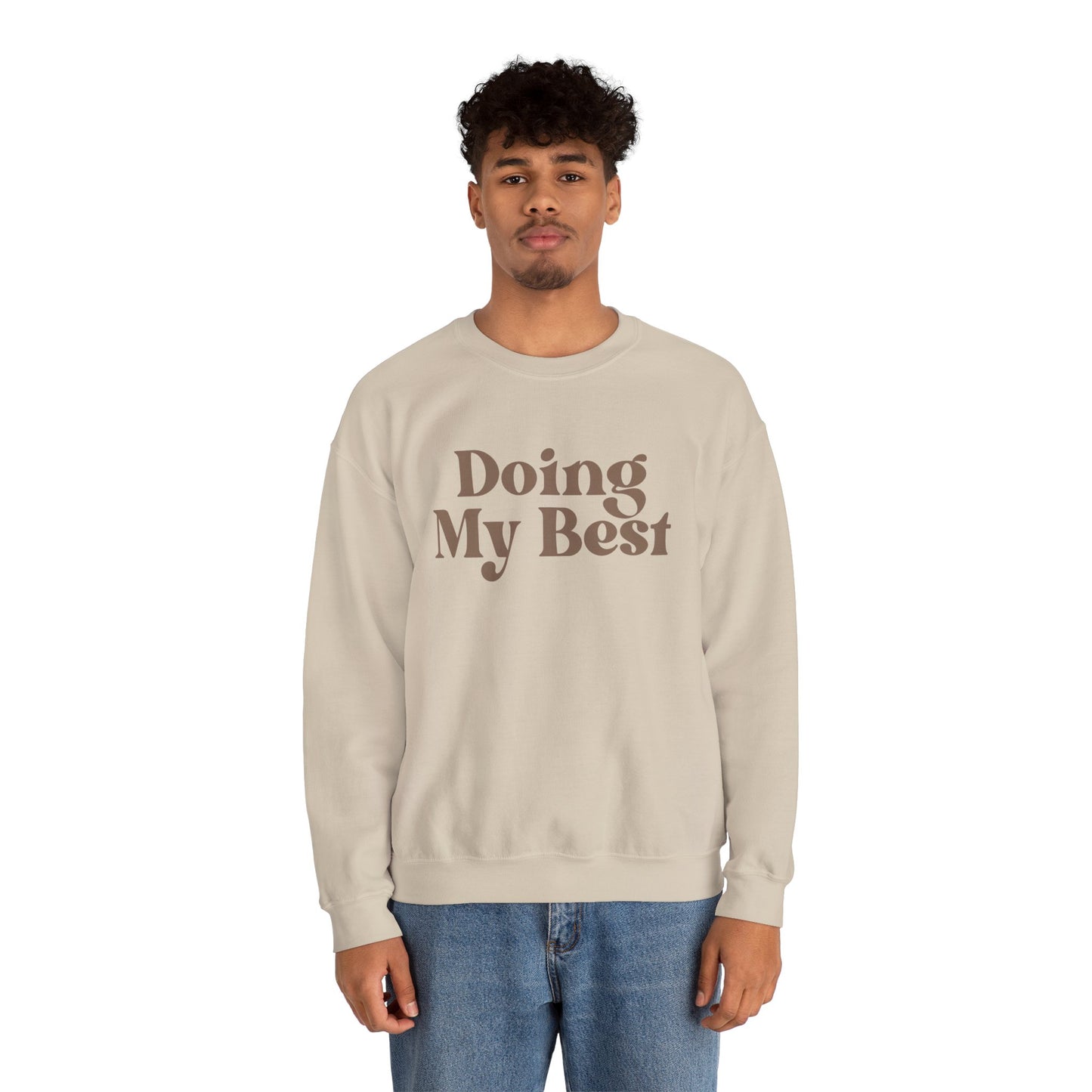 Doing My Best Sweatshirt | Minimalist Motivational Crewneck