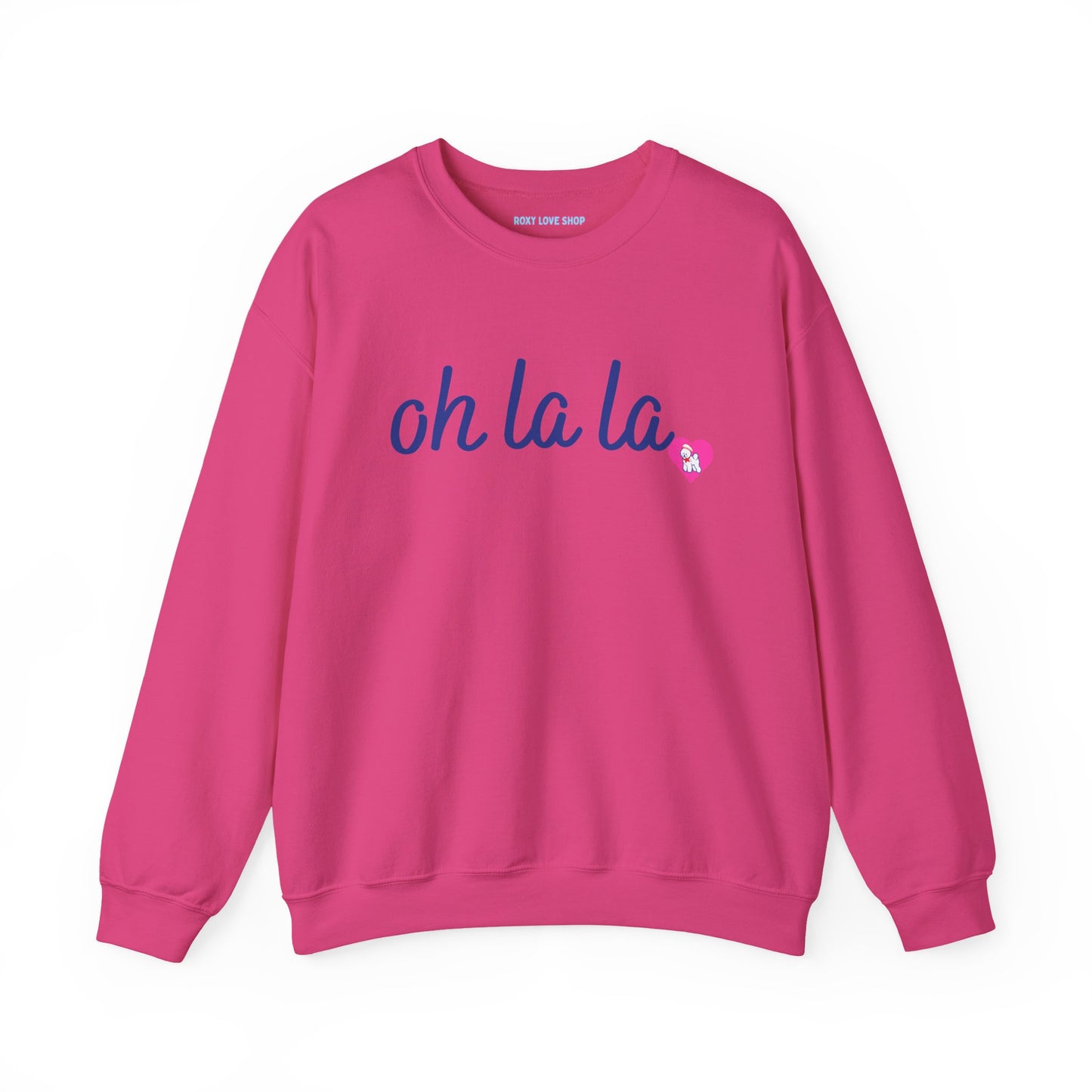 Oh La La Sweatshirt - Cozy Unisex Sweatshirt for Casual Style, Perfect for Gifts, Valentine’s Day, Lounging, Everyday Wear