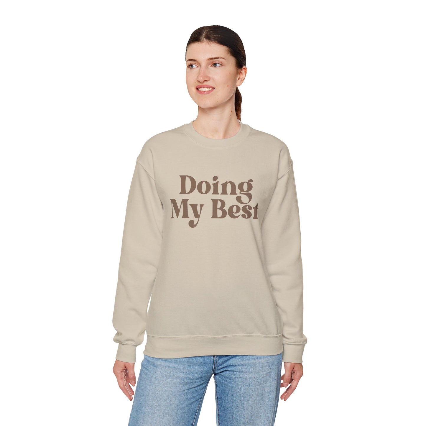 Doing My Best Sweatshirt | Minimalist Motivational Crewneck