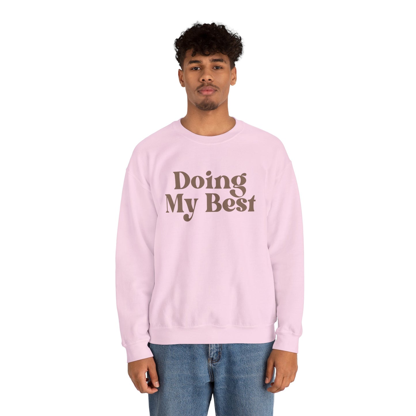 Doing My Best Sweatshirt | Minimalist Motivational Crewneck