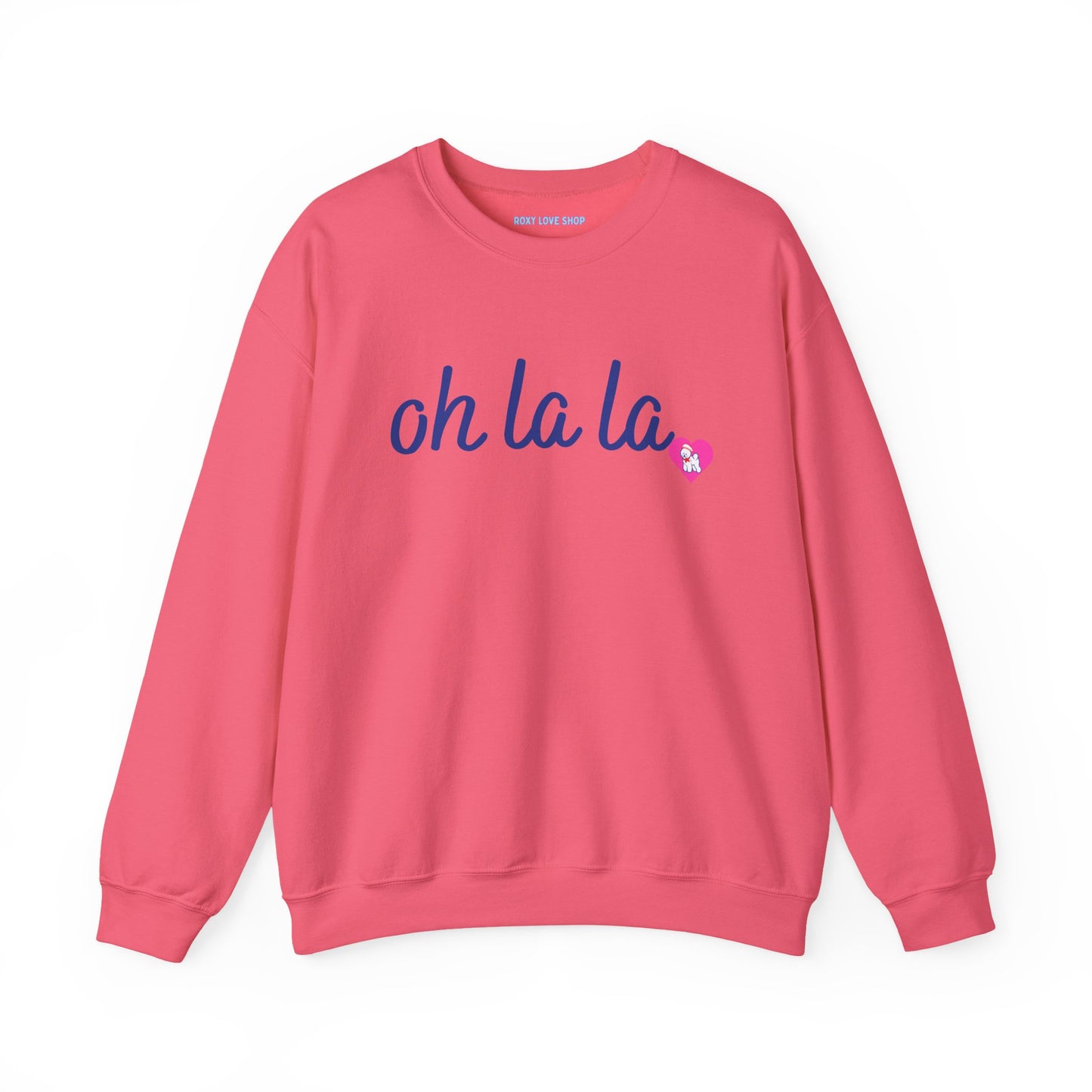 Oh La La Sweatshirt - Cozy Unisex Sweatshirt for Casual Style, Perfect for Gifts, Valentine’s Day, Lounging, Everyday Wear