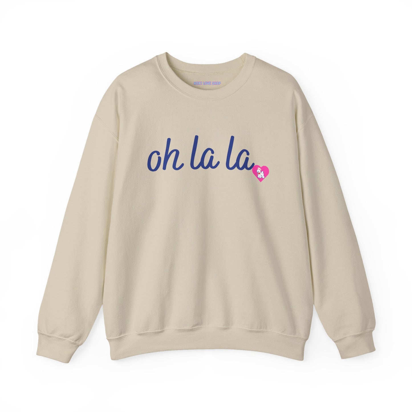 Oh La La Sweatshirt - Cozy Unisex Sweatshirt for Casual Style, Perfect for Gifts, Valentine’s Day, Lounging, Everyday Wear